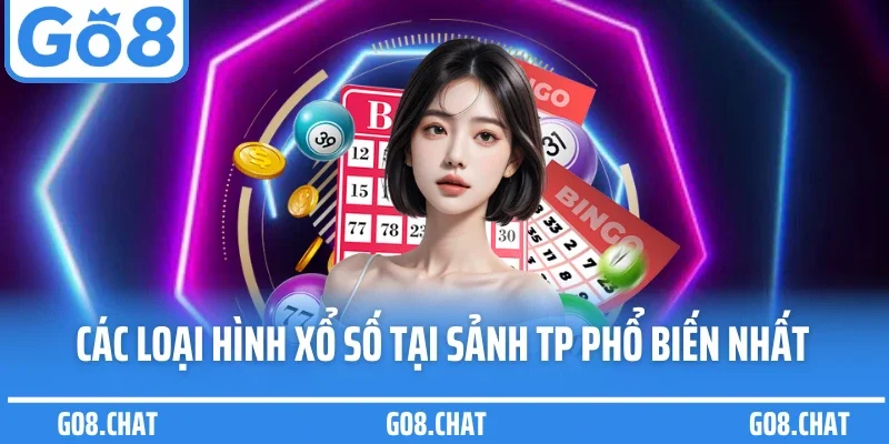 Các loại hình xổ số tại sảnh TP phổ biến nhất